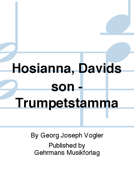 Hosianna, Davids son - Trumpetstamma