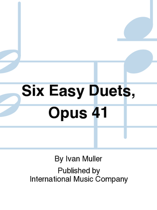 Book cover for Six Easy Duets, Opus 41