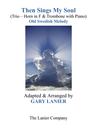 Book cover for THEN SINGS MY SOUL (Trio – Horn in F & Trombone with Piano and Parts)