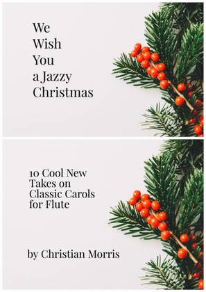 Book cover for We Wish You A Jazzy Christmas (Ten Cool New Takes on Classic Carols)