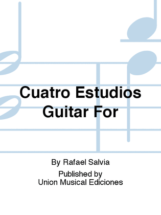 Book cover for Cuatro Estudios Guitar For