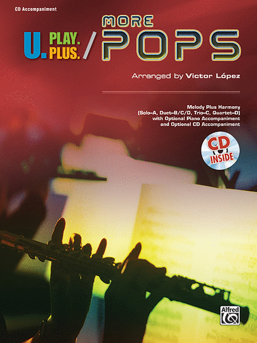 U.Play.Plus More Pops -- Melody Plus Harmony