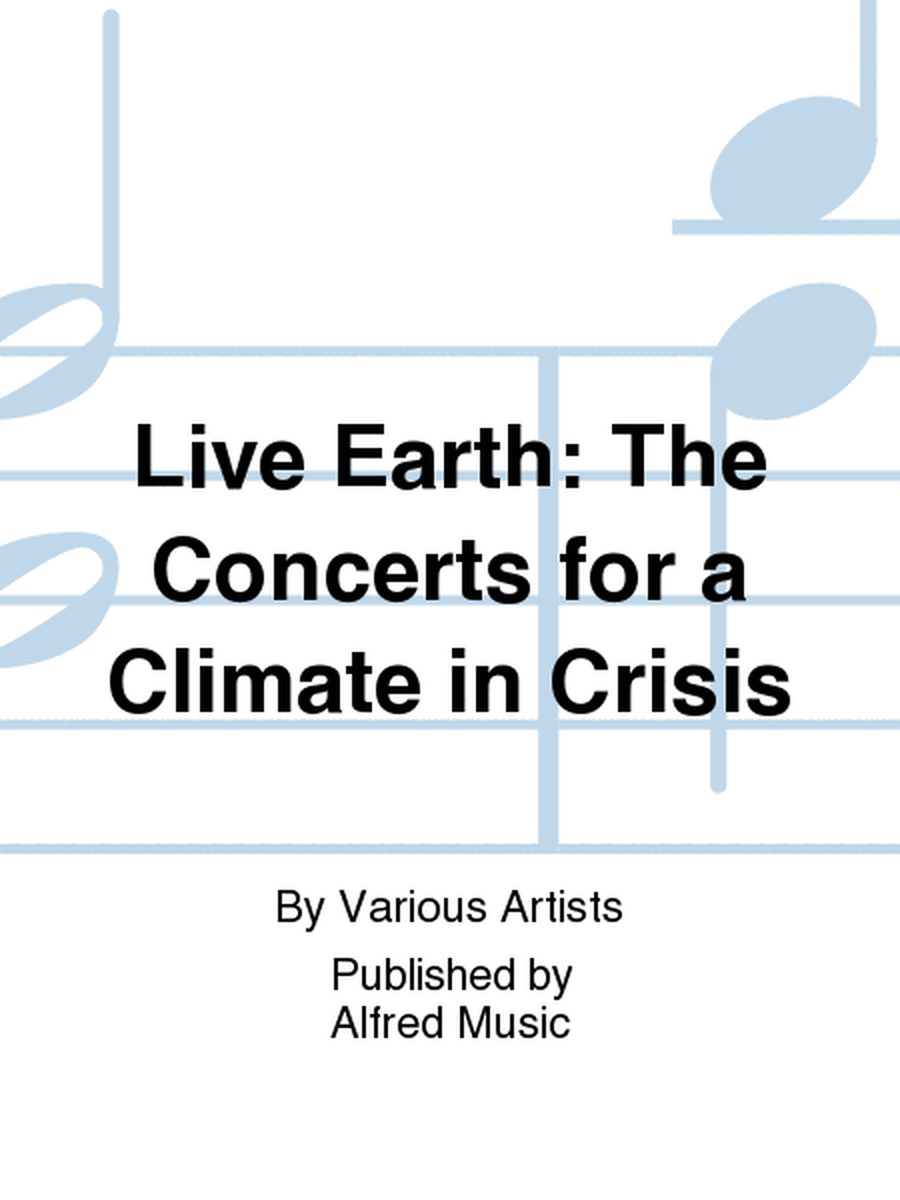 Live Earth: The Concerts for a Climate in Crisis