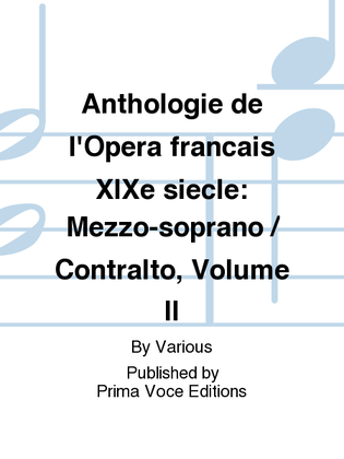 Book cover for Anthologie de l'Opera francais XIXe siecle: Mezzo-soprano / Contralto, Volume II