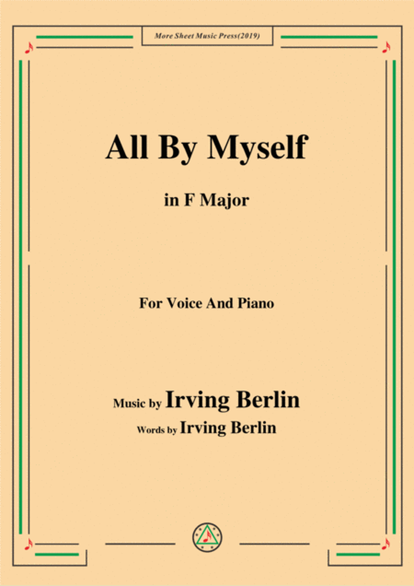 Irving Berlin-All By Myself,in F Major,for Voice and Piano image number null
