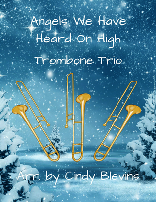 Angels We Have Heard On High, for Trombone Trio