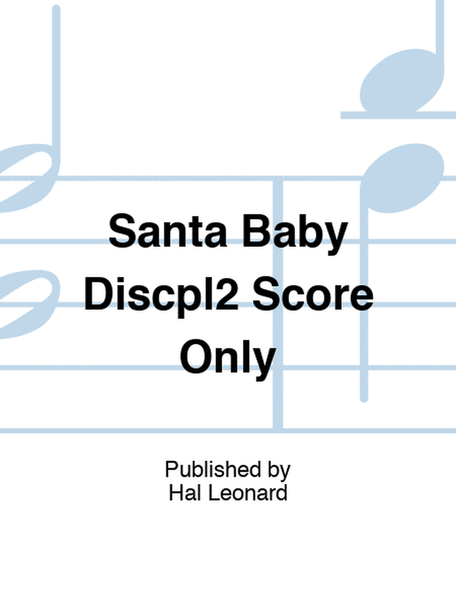 Santa Baby Discpl2 Score Only