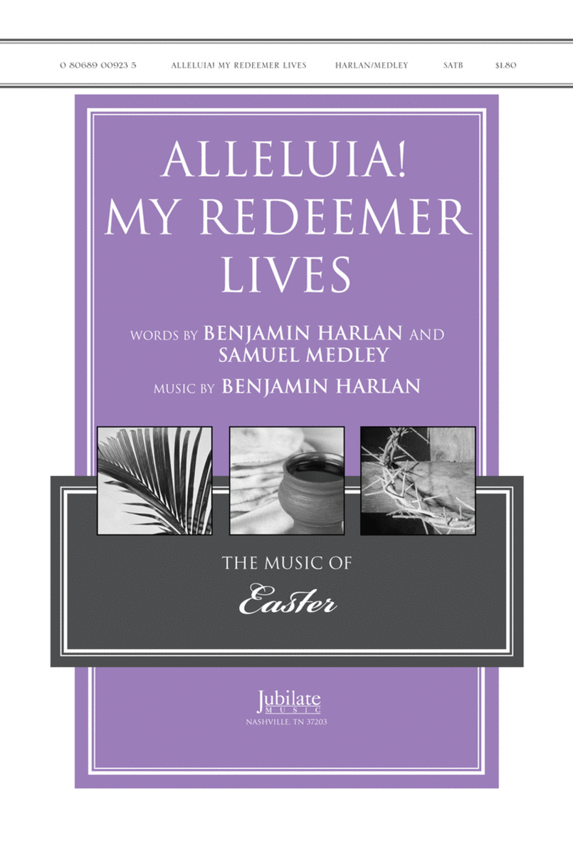 Alleluia! My Redeemer Lives - Anthem