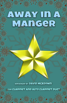 Book cover for Away in a Manger, Jazz Style, for Clarinet and Alto Clarinet Duet