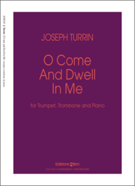 O Come and Dwell in Me