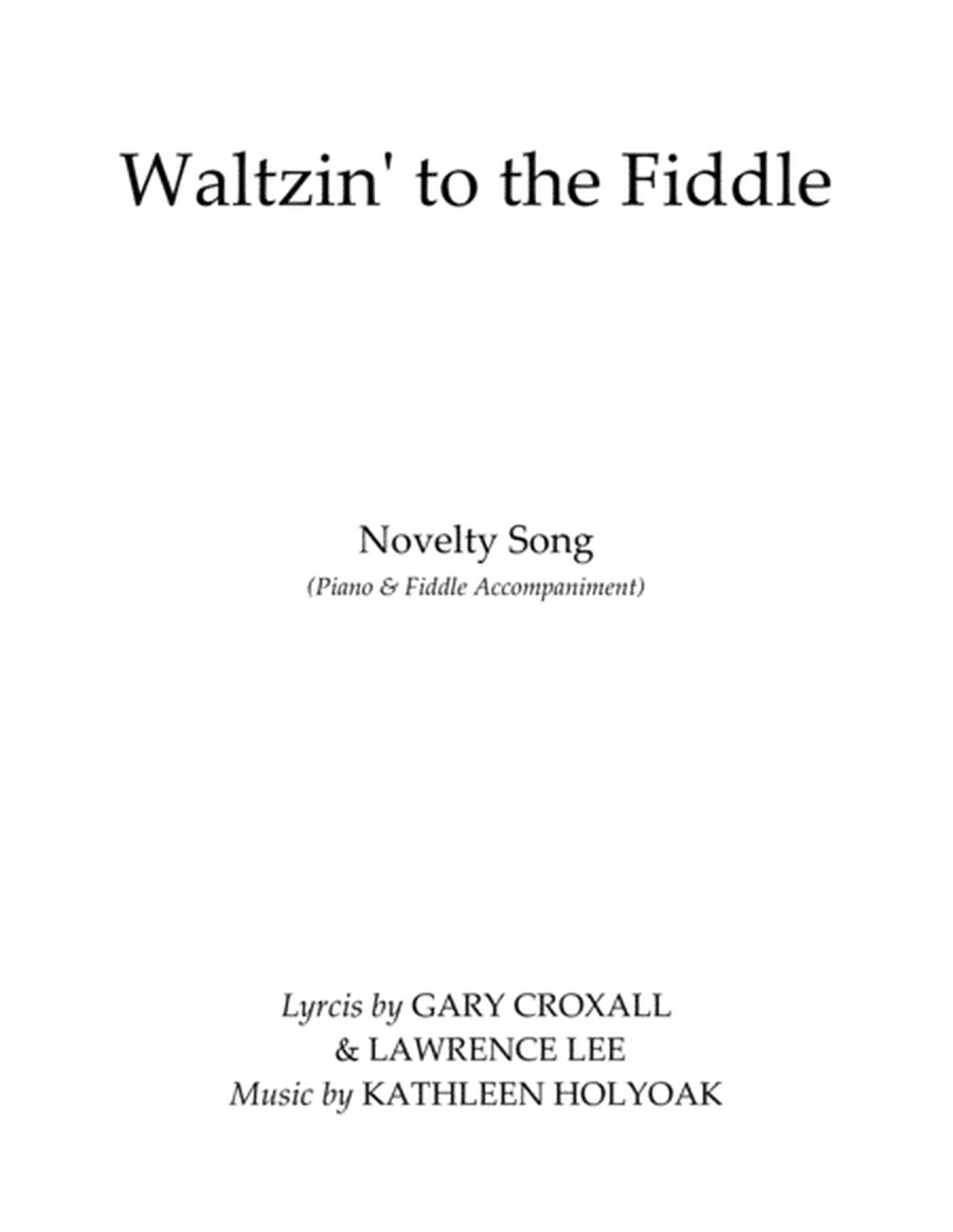 Waltzin' to the Fiddle - Novelty Song - Music by Kathleen Holyoak image number null