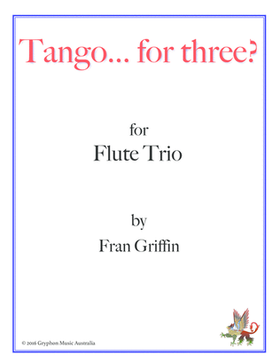 Book cover for Tango... for three? for flute trio