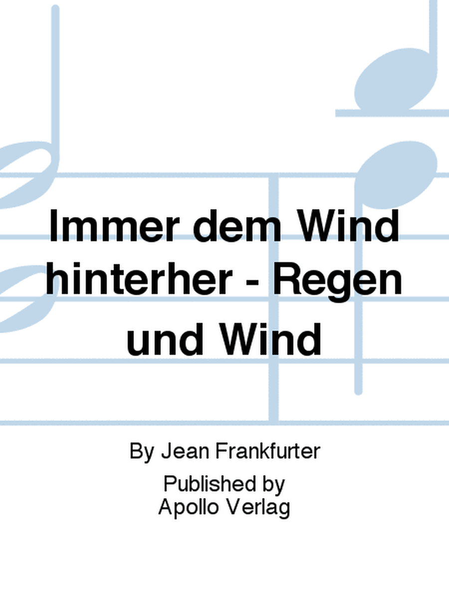 Immer dem Wind hinterher - Regen und Wind