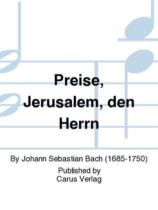 Praise the Lord, O Jerusalem (Preise, Jerusalem, den Herrn)