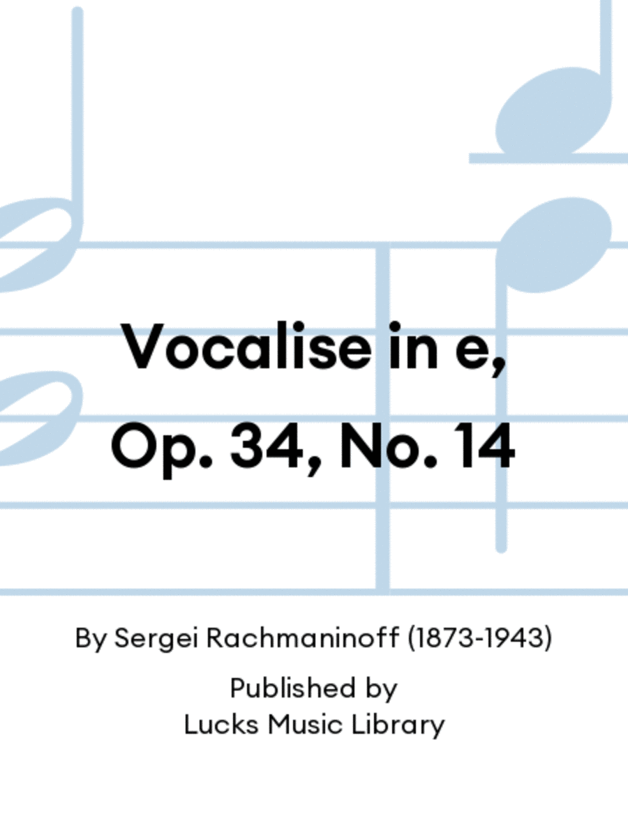 Vocalise in e, Op. 34, No. 14