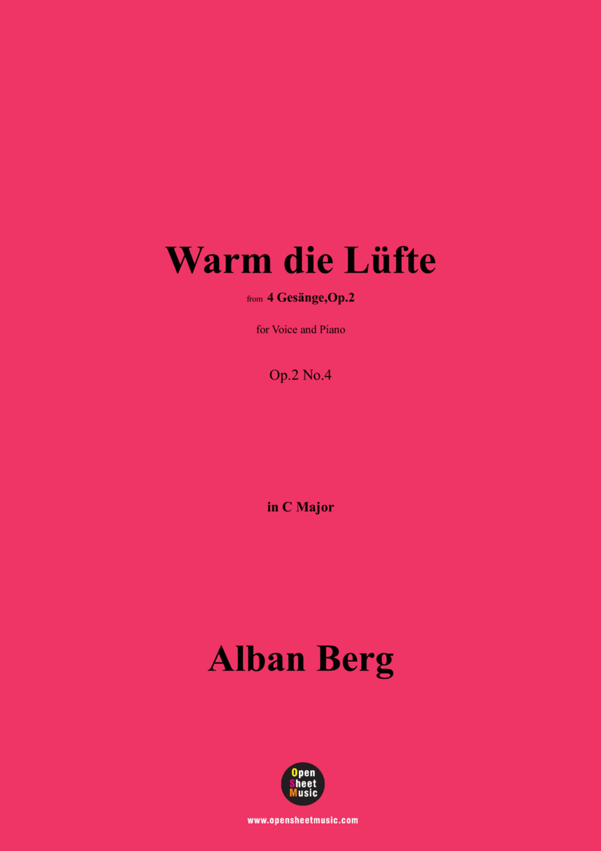 Alban Berg-Warm die Lüfte(1910),in C Major,Op.2 No.4 image number null