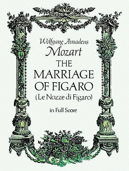 Marriage of Figaro (Le Nozze di Figaro)