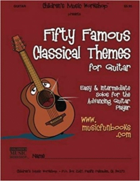 Fifty Famous Classical Themes for Guitar