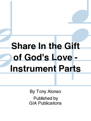 Book cover for Share In the Gift of God's Love - Instrument edition