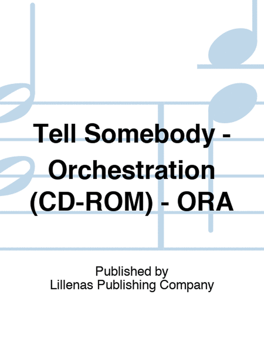 Tell Somebody - Orchestration (CD-ROM) - ORM