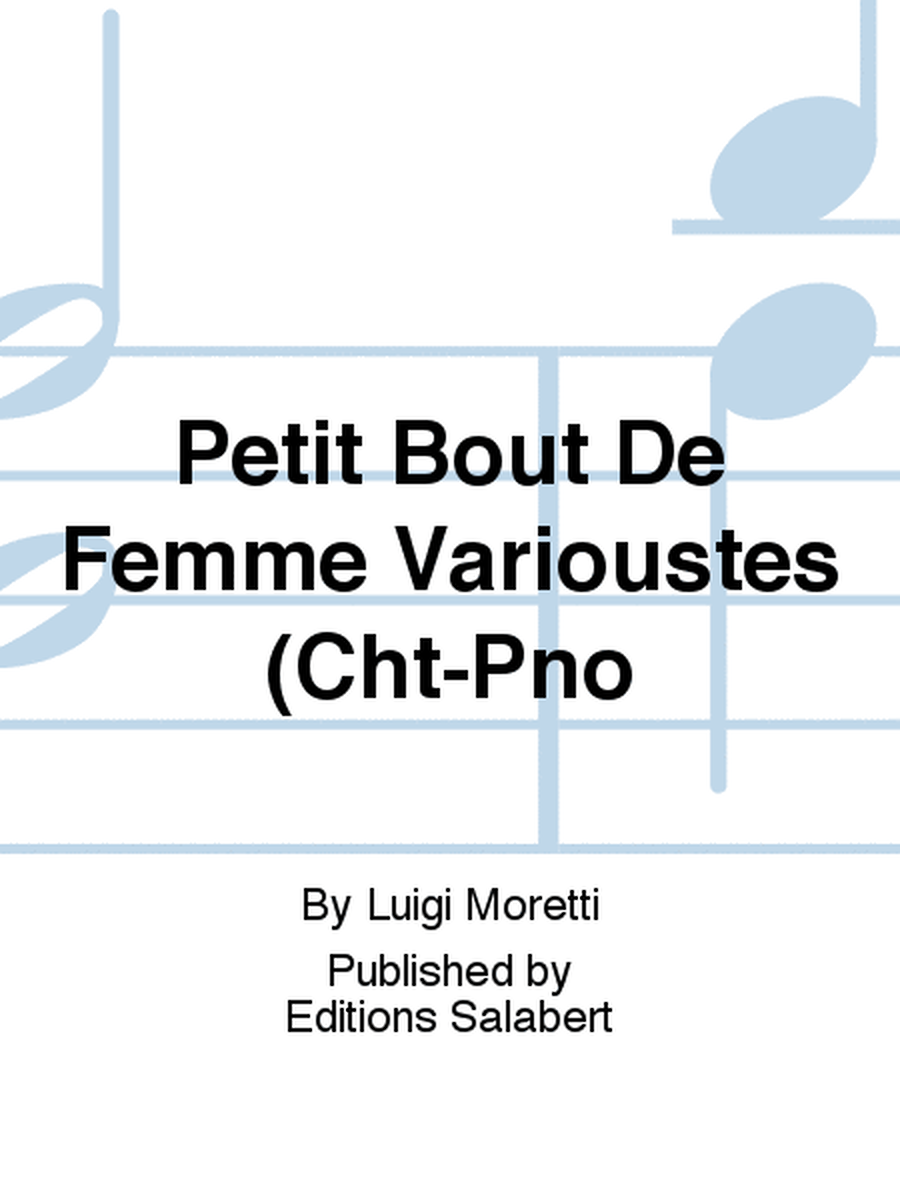 Petit Bout De Femme Varioustes (Cht-Pno