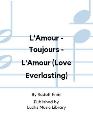 Book cover for L'Amour - Toujours - L'Amour (Love Everlasting)