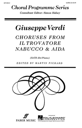 Book cover for Choruses from Il Trovatore, Nabucco & Aida (Collection)