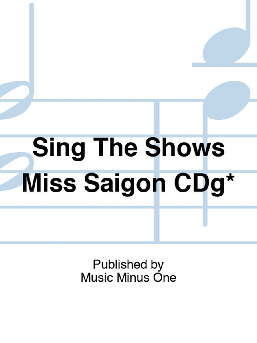 Sing The Shows Miss Saigon CDg*