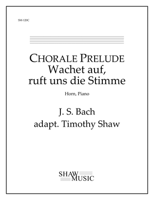 Chorale Prelude on Wachet auf, ruft uns die Stimme