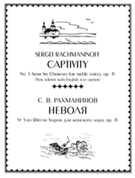 Captivity (No. 5 from Six Choruses, op. 15)