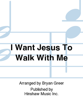 Book cover for I Want Jesus to Walk with Me