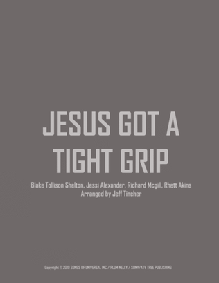 Jesus Got A Tight Grip