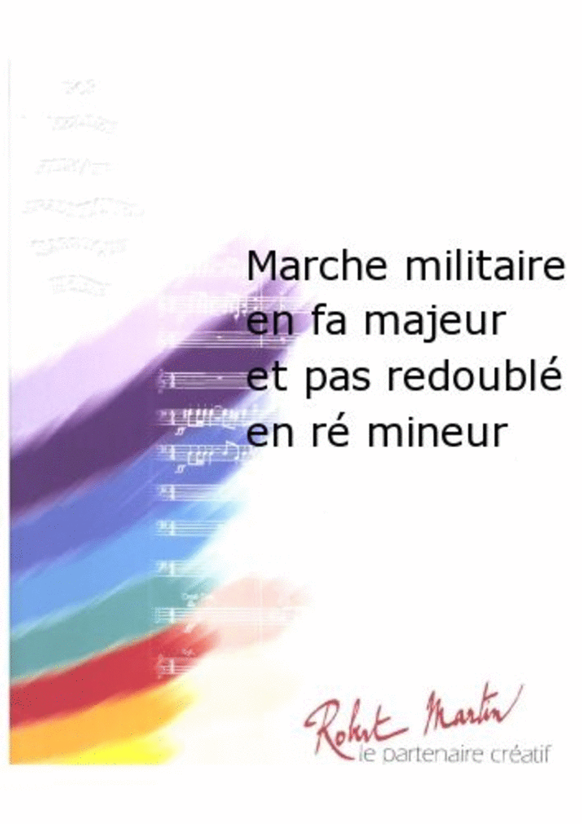 Marche Militaire En Fa Majeur et Pas Redouble En Re Mineur