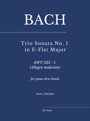 Book cover for J.S. Bach: Trio Sonata No. 1 in E-Flat Major, BWV 525 - I. (Allegro moderato)