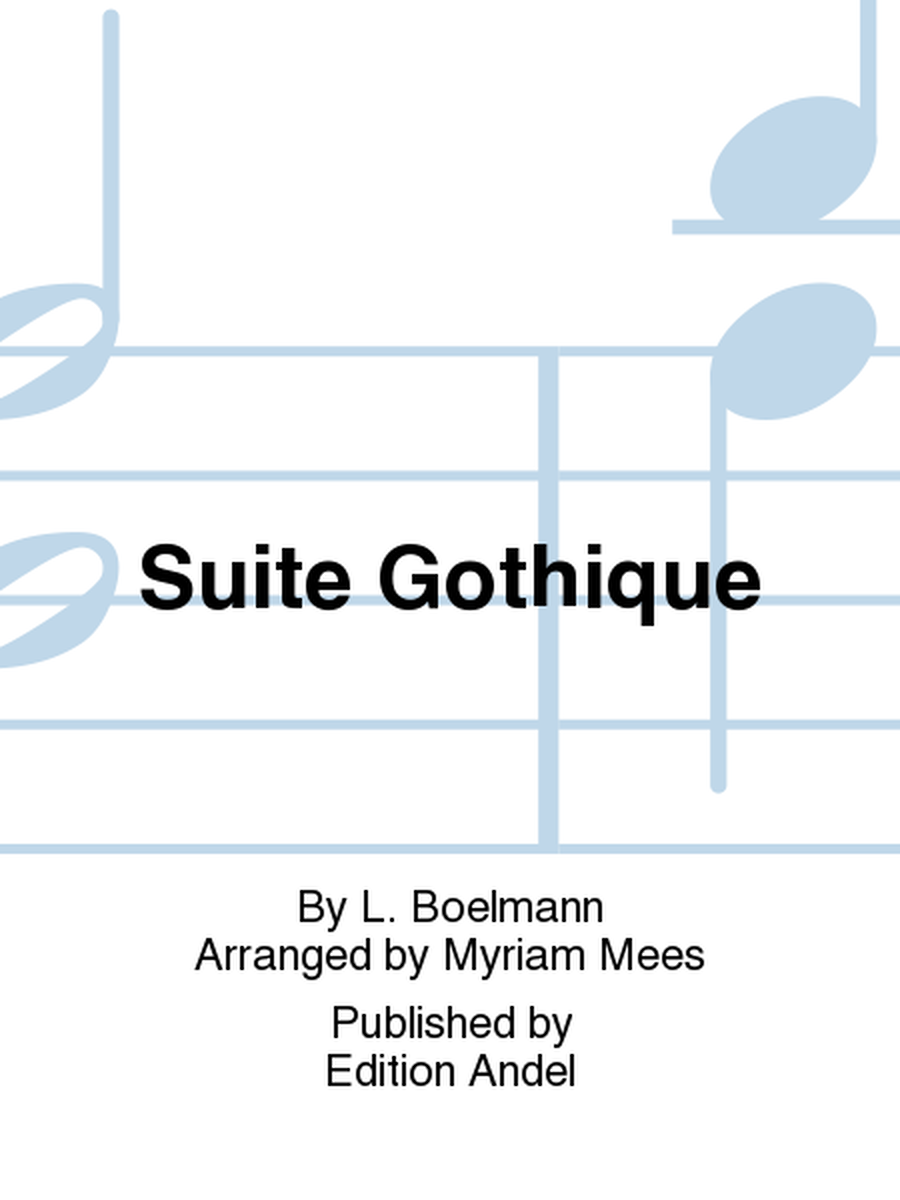 Suite Gothique