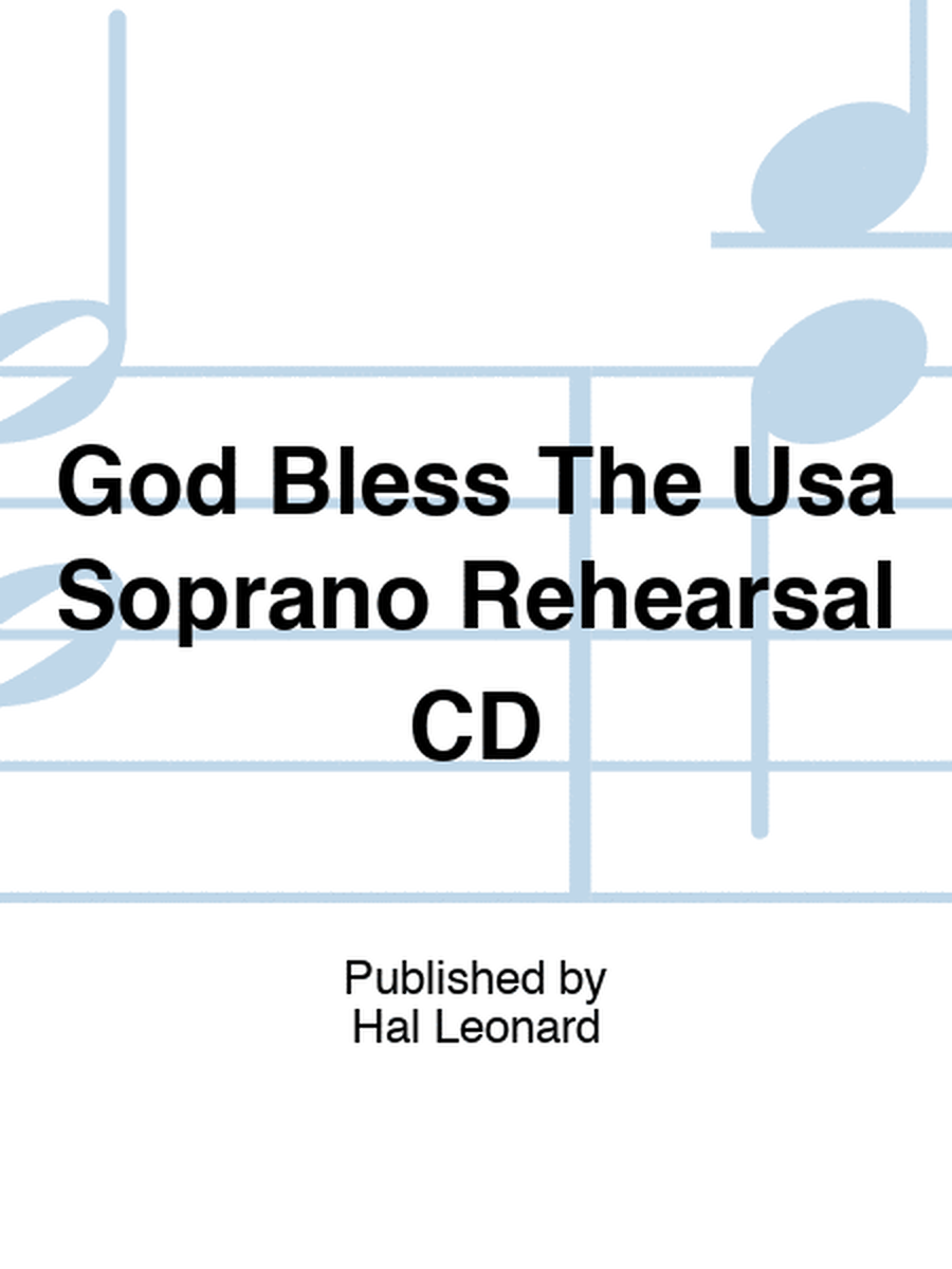 God Bless The Usa Soprano Rehearsal CD