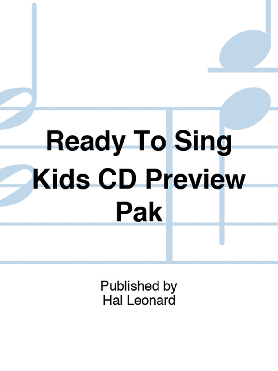 Ready To Sing Kids CD Preview Pak
