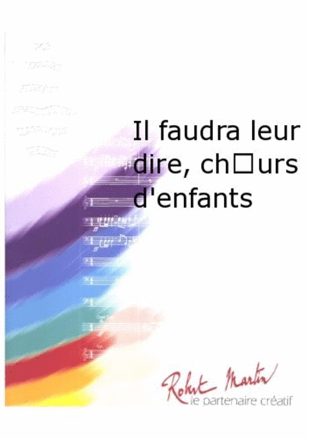 Il faudra leur dire, chor Surs d