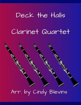 Book cover for Deck the Halls, for Clarinet Quartet