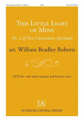 Book cover for This Little Light of Mine: No. 2 of Two Uncommon Spirituals