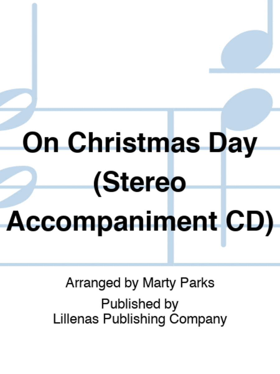 On Christmas Day (Stereo Accompaniment CD)
