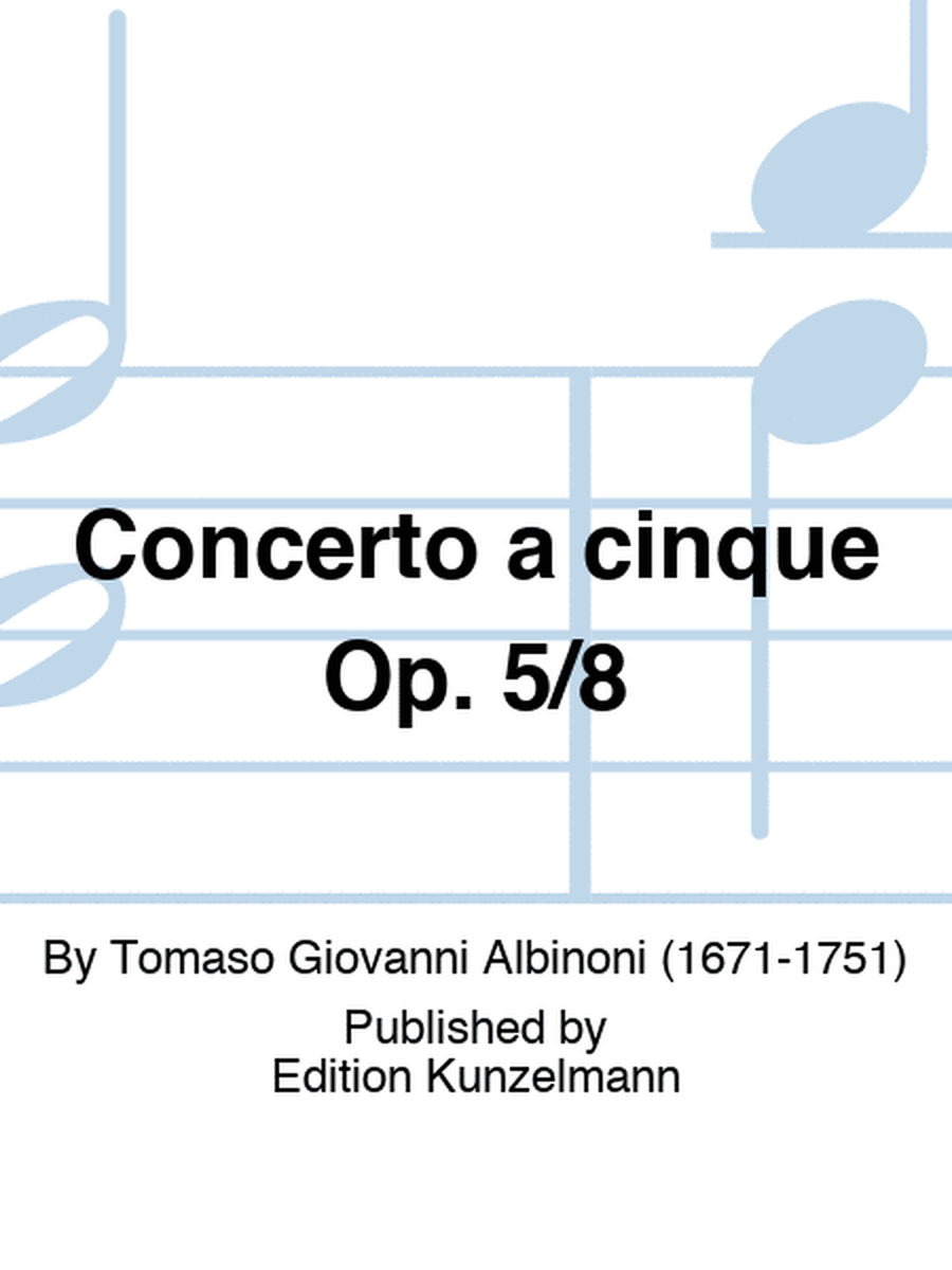 Concerto a cinque Op. 5/8