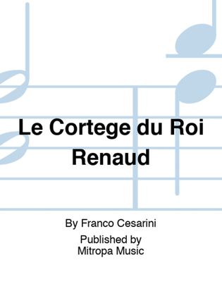 Le Cortège du Roi Renaud