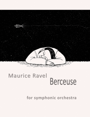 Book cover for Berceuse for Orchestra (Maurice Ravel) - Score and Parts