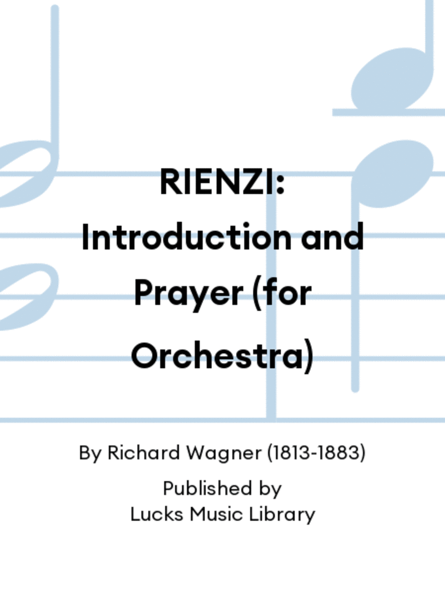 RIENZI: Introduction and Prayer (for Orchestra)