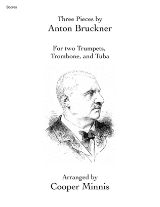 Book cover for Three Pieces by Anton Bruckner: Two Trumpets, Trombone, and Tuba- Full Scores