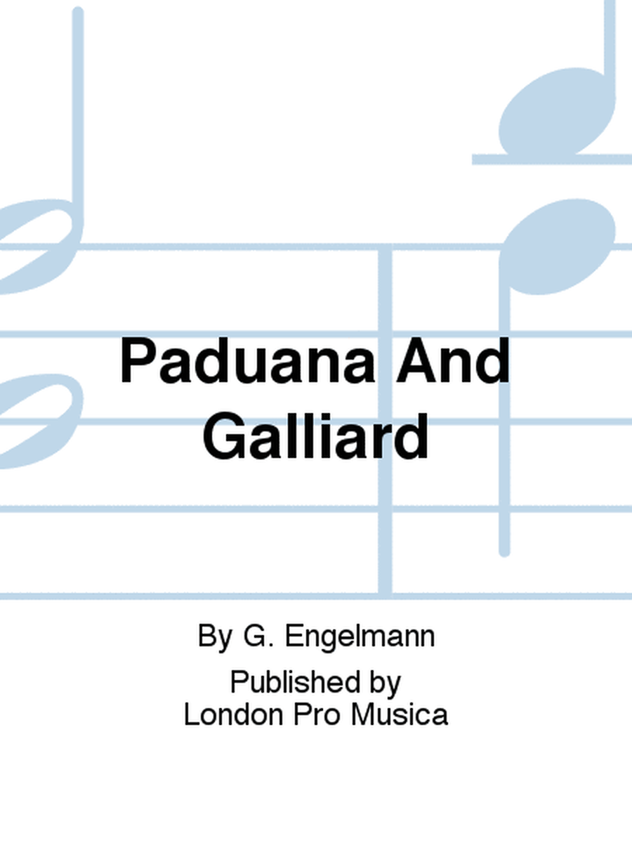 Paduana And Galliard