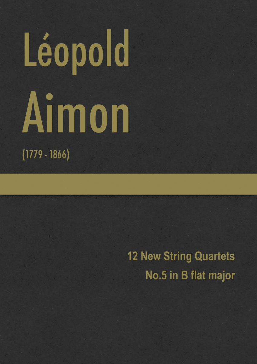 Aimon - 12 New String Quartets, No.5 in B flat major
