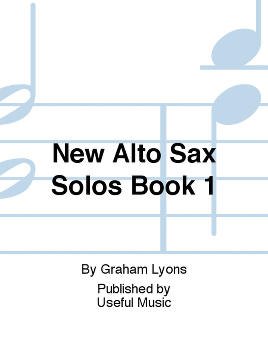 New Alto Sax Solos Book 1