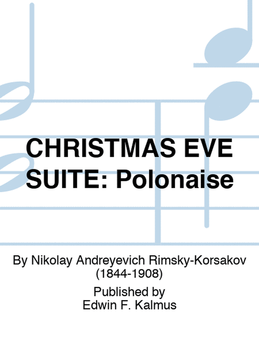 CHRISTMAS EVE SUITE: Polonaise